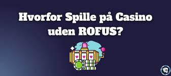 Udenlandske Casino Uden Rufus En Guide til Sikkert Spil Udenlandske Casino Uden Rufus En Guide til Sikkert Spil
