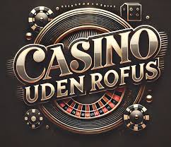 Casino Uden Rufus Spil, Nyheder og Tilbud
