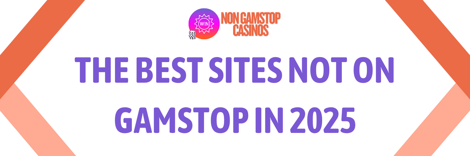 Non GamStop Sites in the UK Your Guide to Safe Gambling Alternatives