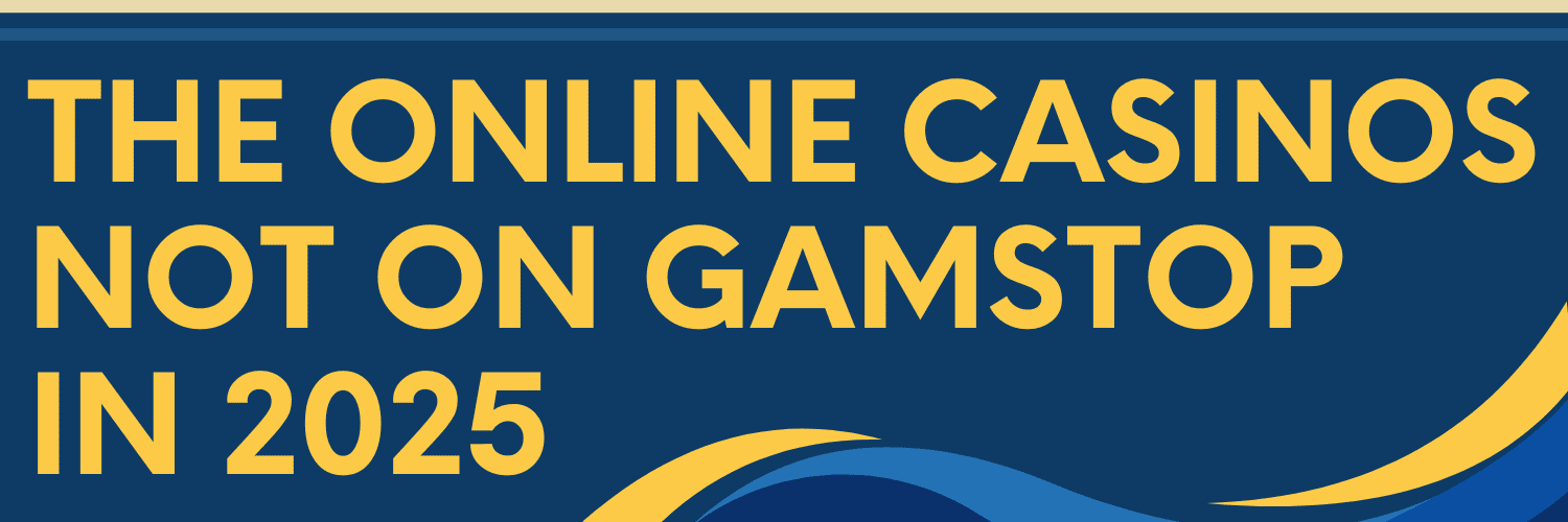 Non GamStop Sites in the UK Your Guide to Safe Gambling Alternatives
