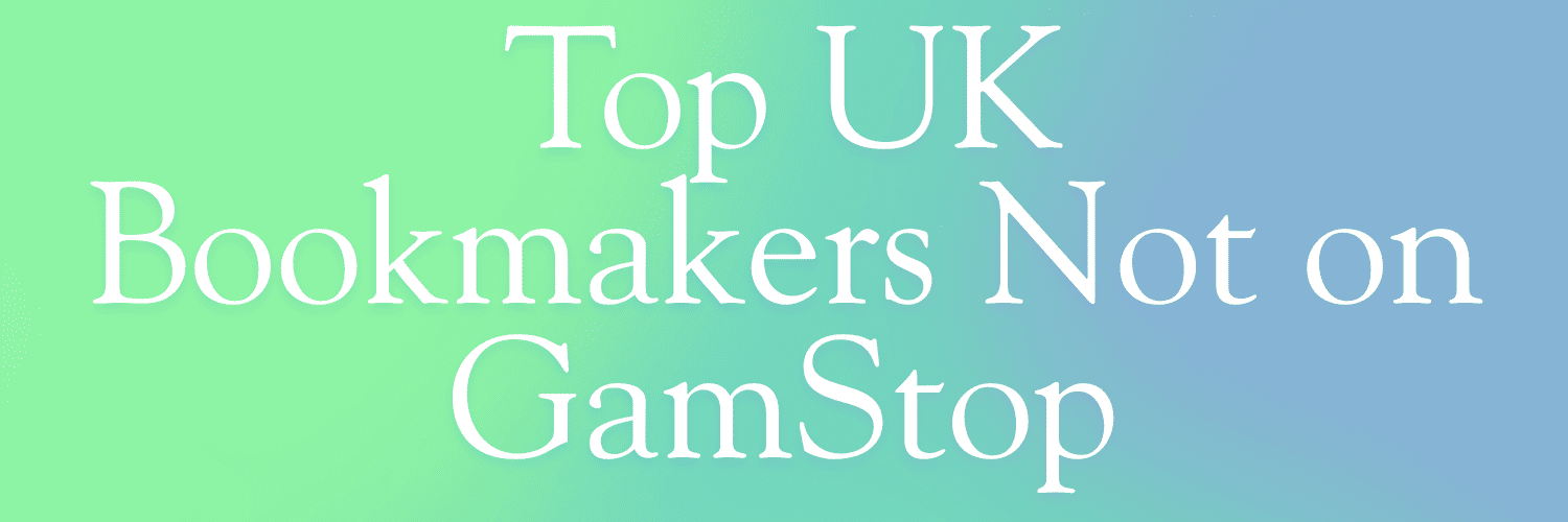 Top Bookmakers Not on GamStop Discover Your Options Top Bookmakers Not on GamStop Discover Your Options