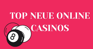 Beste Neue Online Casinos im Jahr 2023