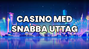 Casino Online med Snabba Uttag - Spela Smart och Vinn Stort
