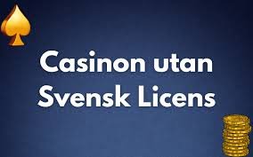 Casino Utan Svensk Licens Topp 10 Alternativ för Svenska Spelare